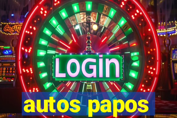 autos papos